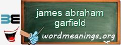 WordMeaning blackboard for james abraham garfield